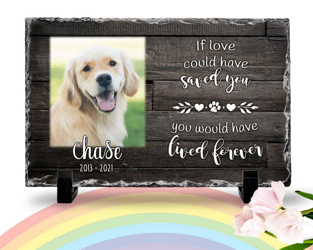 Personalized Dog Memorial   If Love Could Have Saved You  Personalized Picture Keepsake Memorial Slates