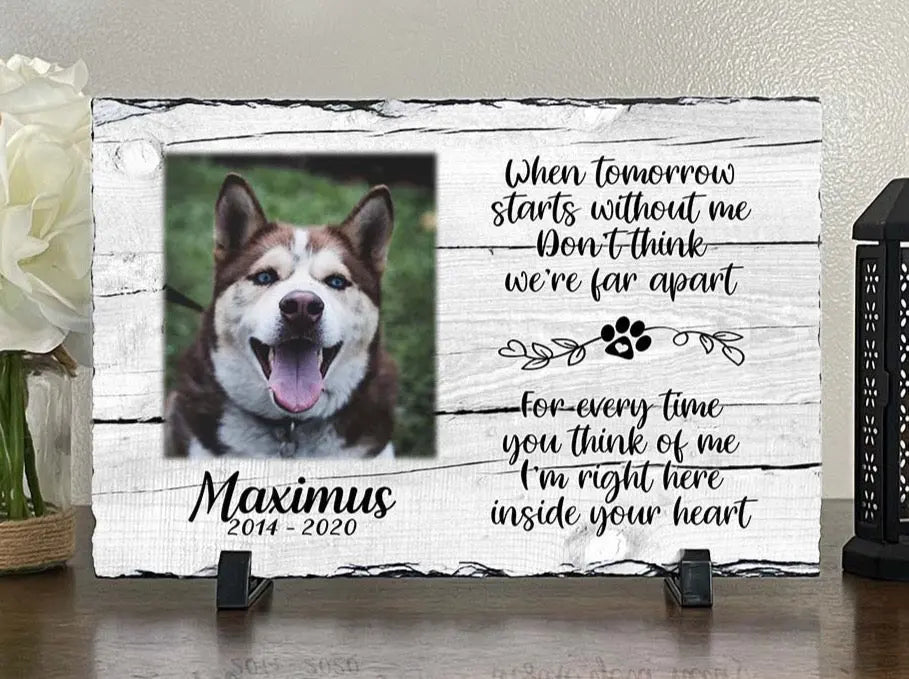 Personalized Dog Memorial   When Tomorrow Starts without me  Personalized Picture Keepsake Memorial Slates