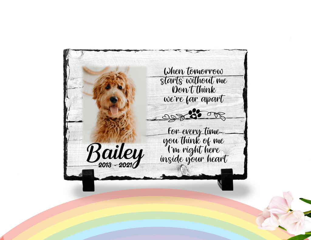 Personalized Dog Memorial   When Tomorrow Starts without me  Personalized Picture Keepsake Memorial Slates